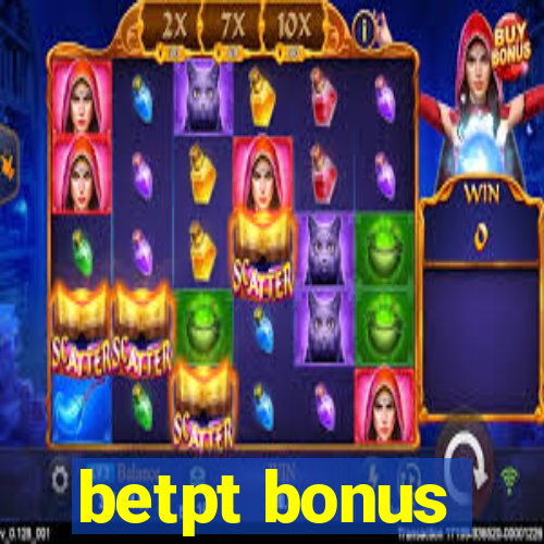 betpt bonus