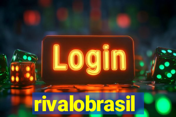 rivalobrasil