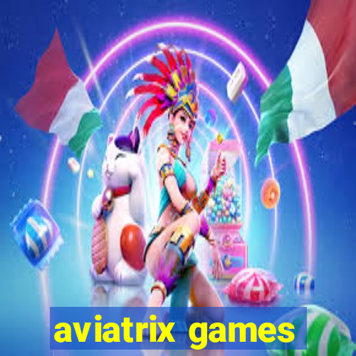 aviatrix games