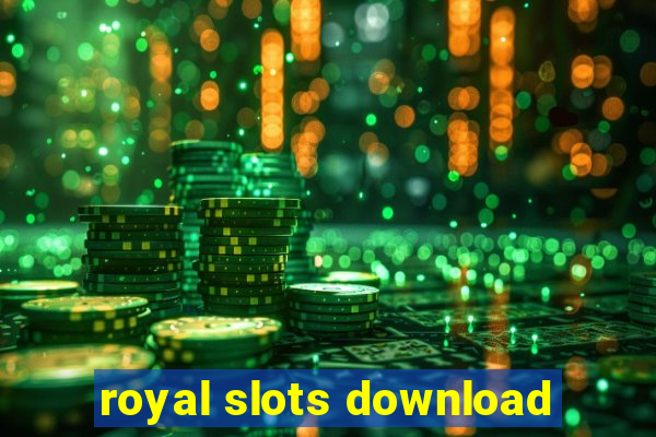 royal slots download