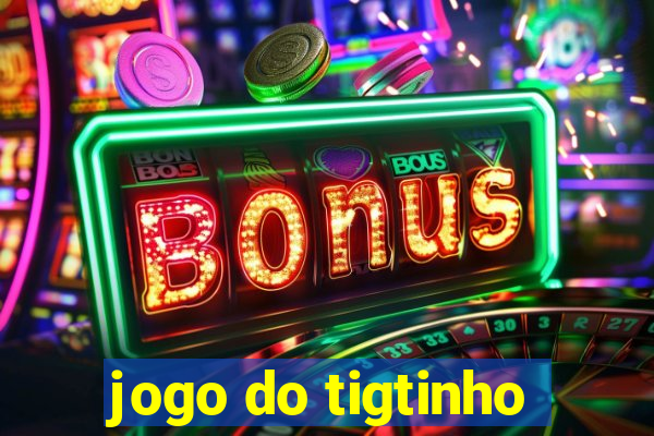 jogo do tigtinho