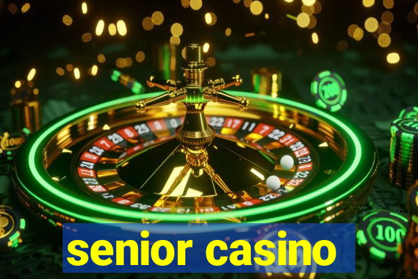 senior casino