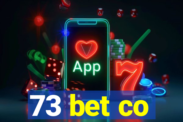 73 bet co