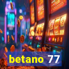 betano 77