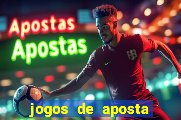 jogos de aposta mais famosos