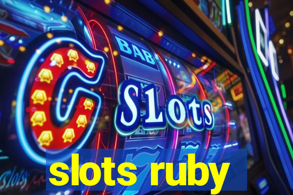 slots ruby