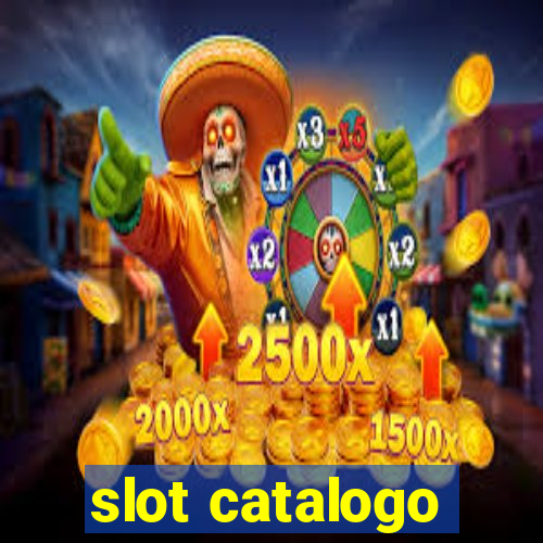 slot catalogo