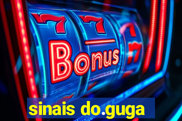 sinais do.guga