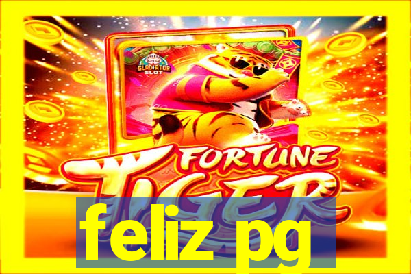 feliz pg