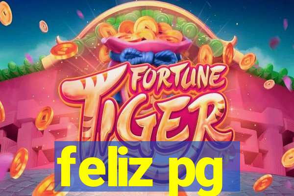 feliz pg