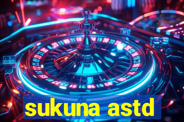 sukuna astd