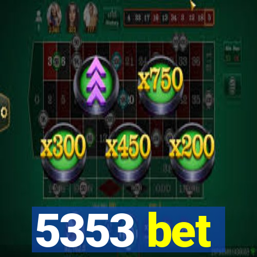 5353 bet