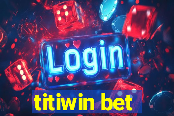 titiwin bet