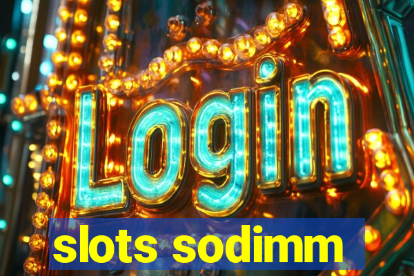 slots sodimm