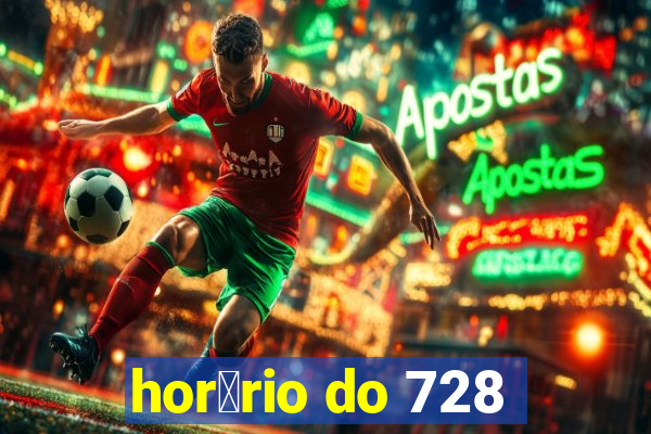 hor谩rio do 728