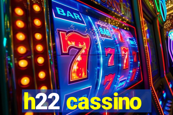 h22 cassino