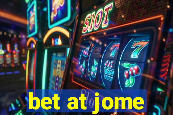 bet at jome