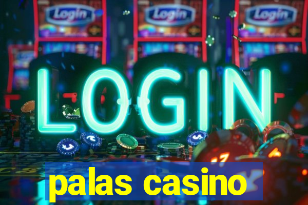 palas casino