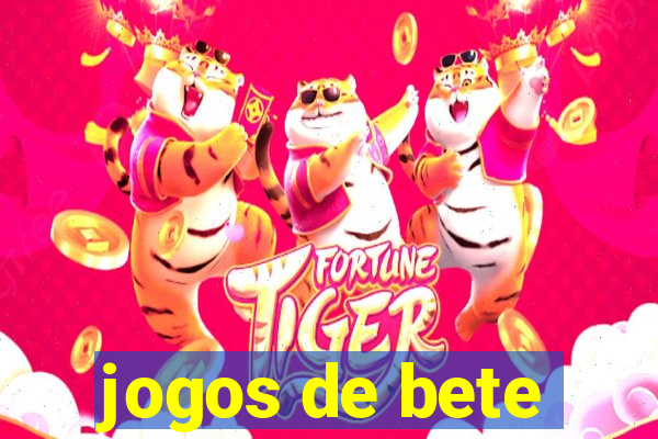 jogos de bete