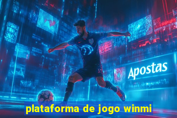 plataforma de jogo winmi