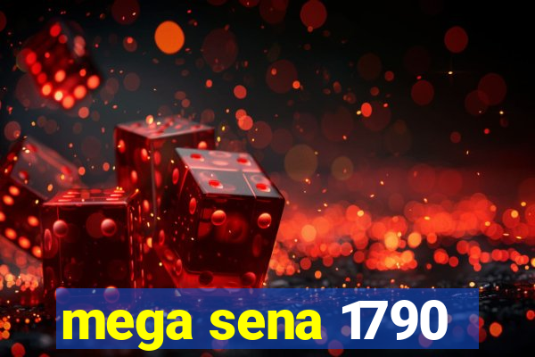 mega sena 1790