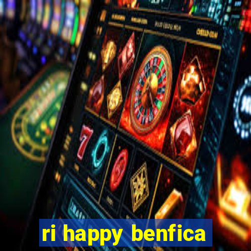 ri happy benfica