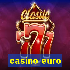 casino euro