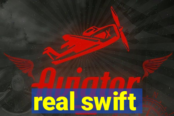 real swift