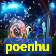 poenhu