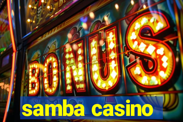 samba casino