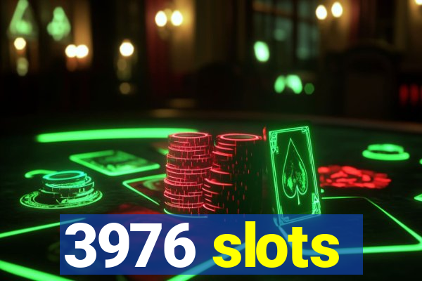 3976 slots