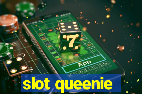 slot queenie