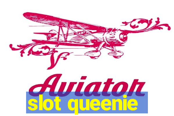 slot queenie