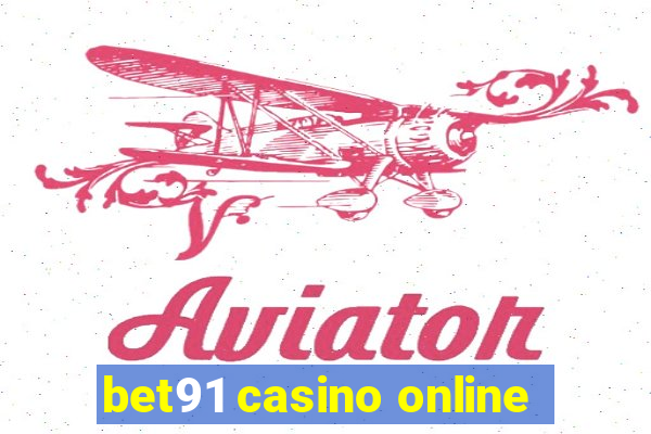 bet91 casino online