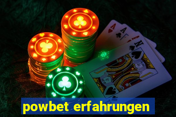 powbet erfahrungen