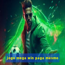 jogo mega win paga mesmo