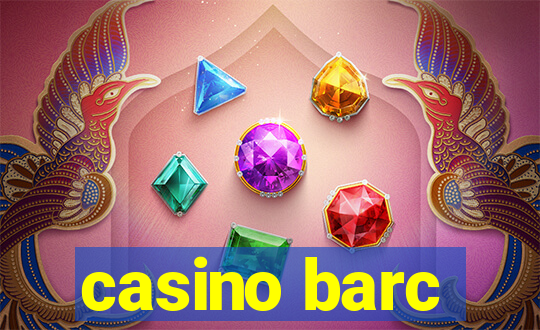 casino barc