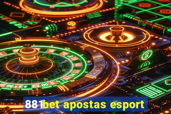 881bet apostas esport