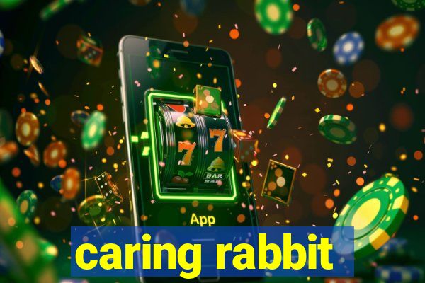 caring rabbit