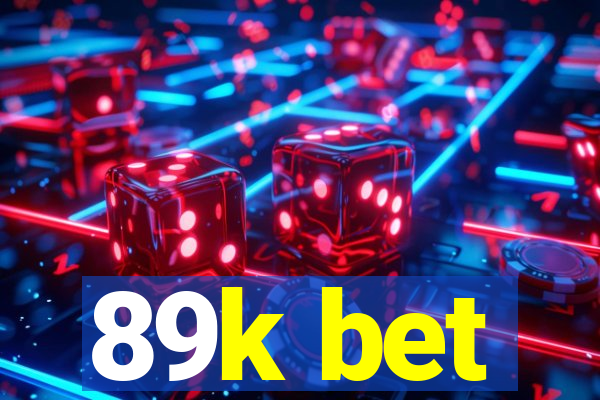 89k bet