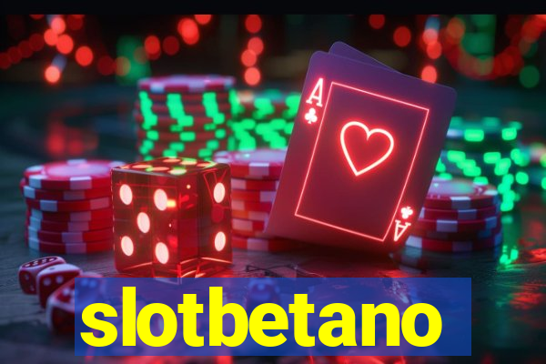 slotbetano