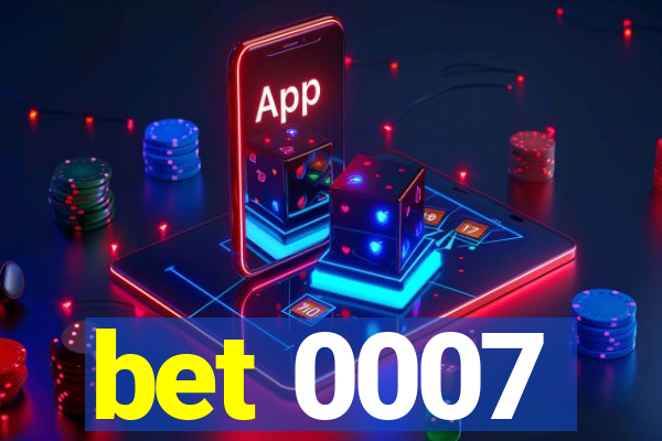 bet 0007