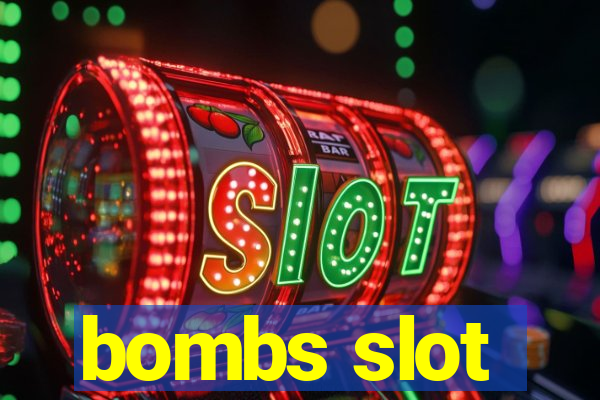 bombs slot