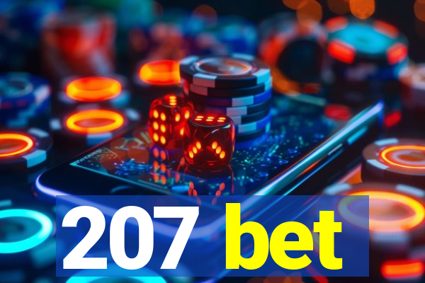 207 bet