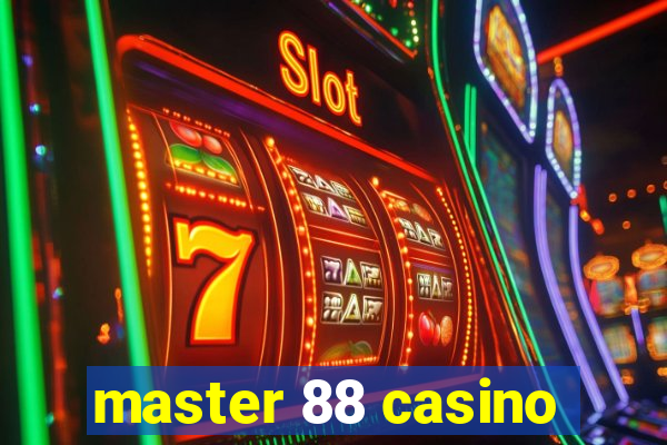 master 88 casino