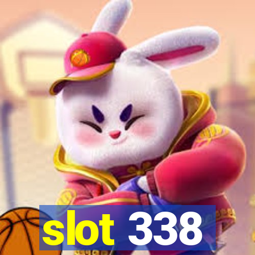 slot 338