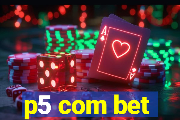 p5 com bet