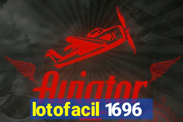 lotofacil 1696