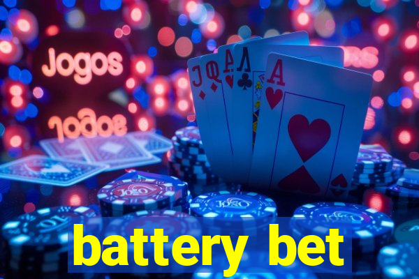 battery bet