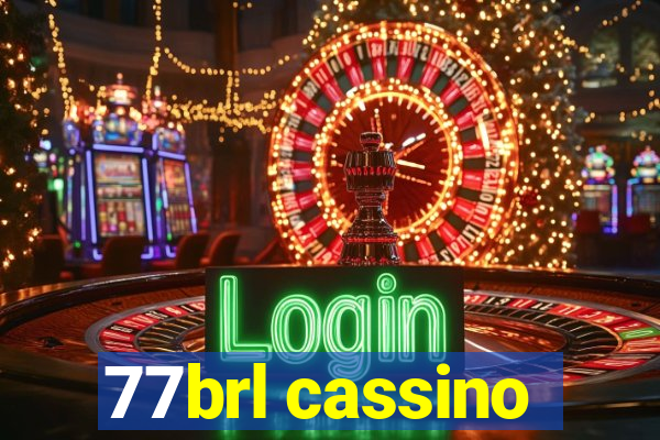 77brl cassino